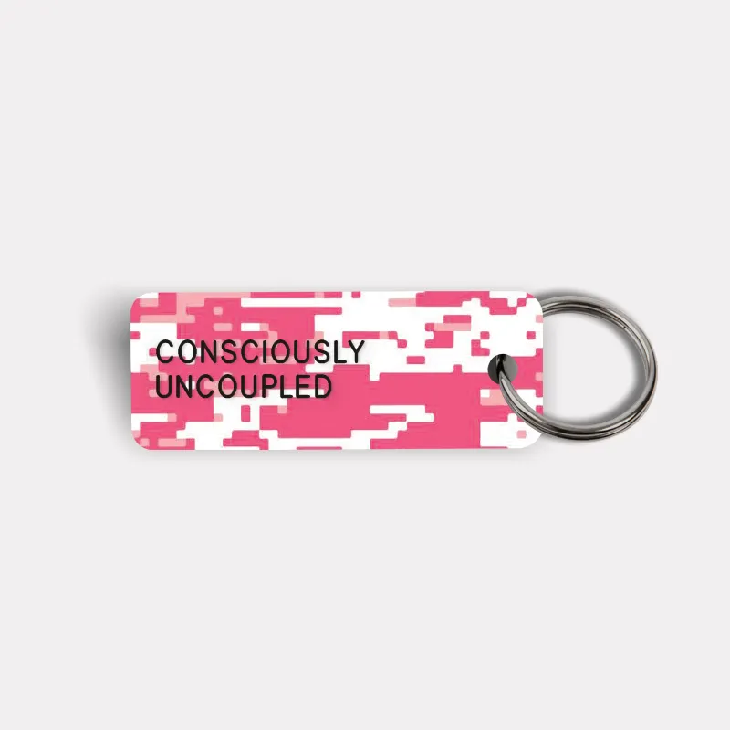CONSCIOUSLY UNCOUPLED Keytag