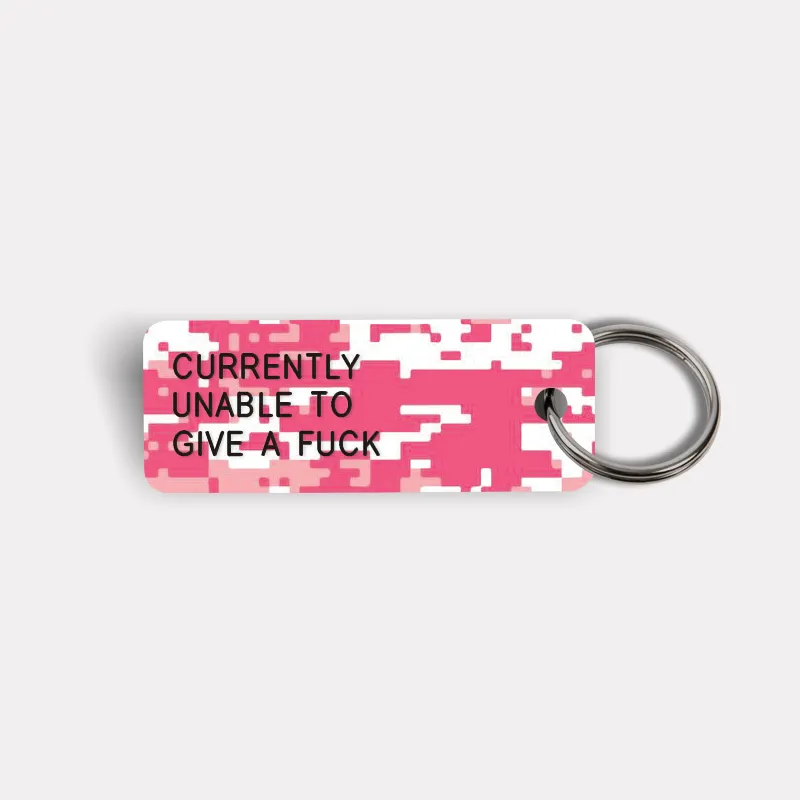 CURRENTLY UNABLE TO GIVE A FUCK Keytag