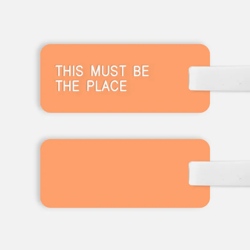[CUSTOM] THIS MUST BE THE PLACE Luggage Tag