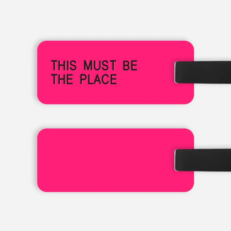 [CUSTOM] THIS MUST BE THE PLACE Luggage Tag