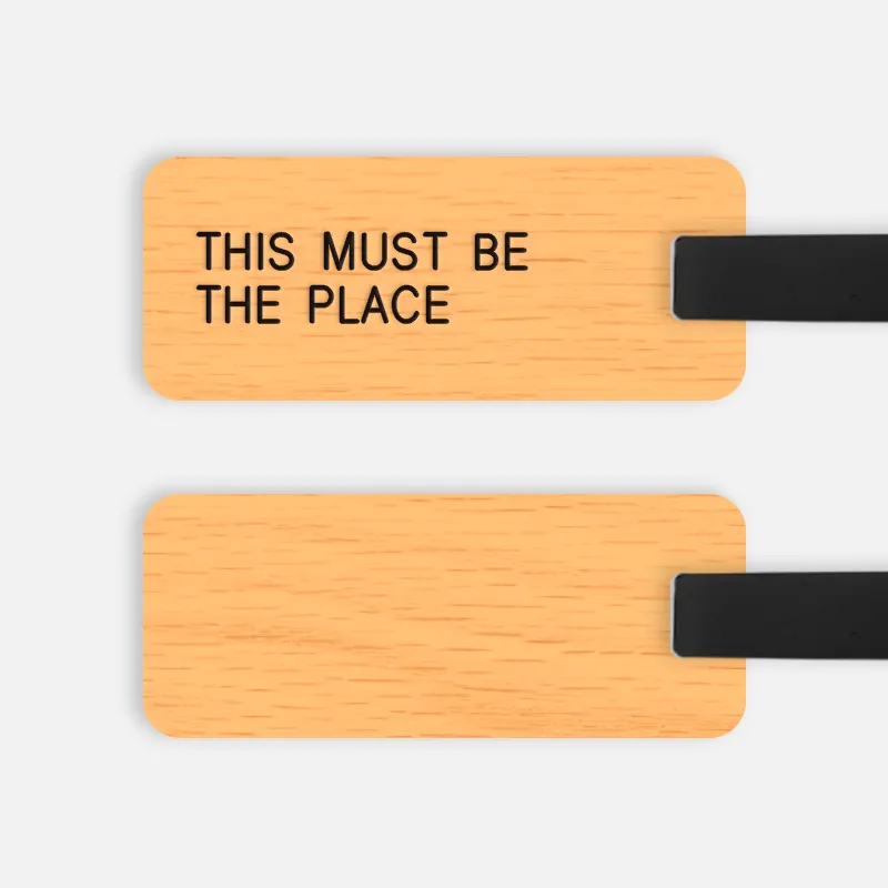 [CUSTOM] THIS MUST BE THE PLACE Luggage Tag