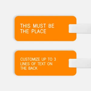[CUSTOM] THIS MUST BE THE PLACE Luggage Tag