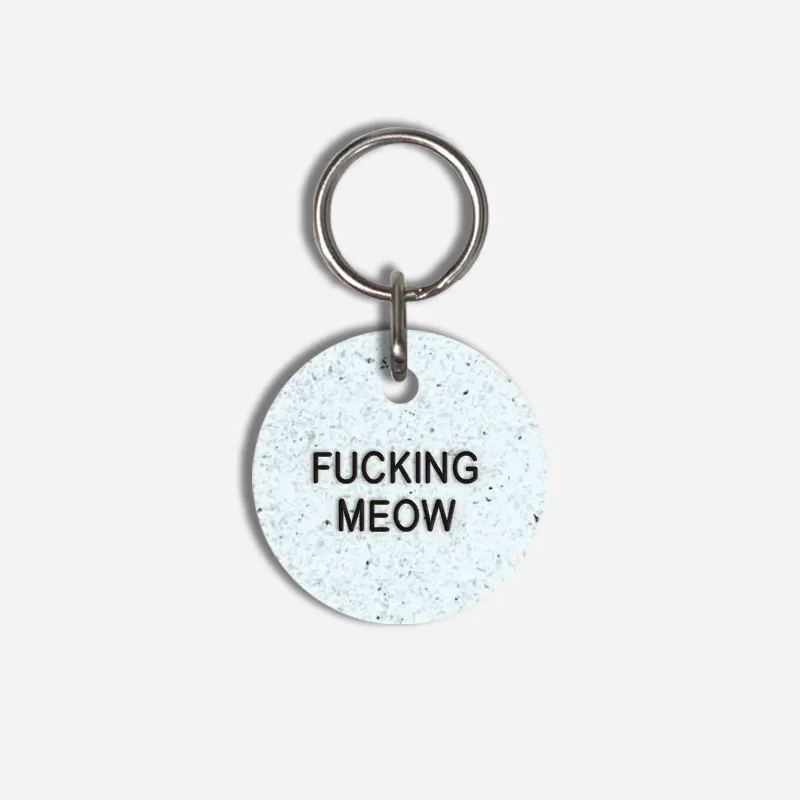 FUCKING MEOW Small Pet Tag