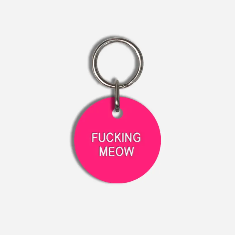 FUCKING MEOW Small Pet Tag