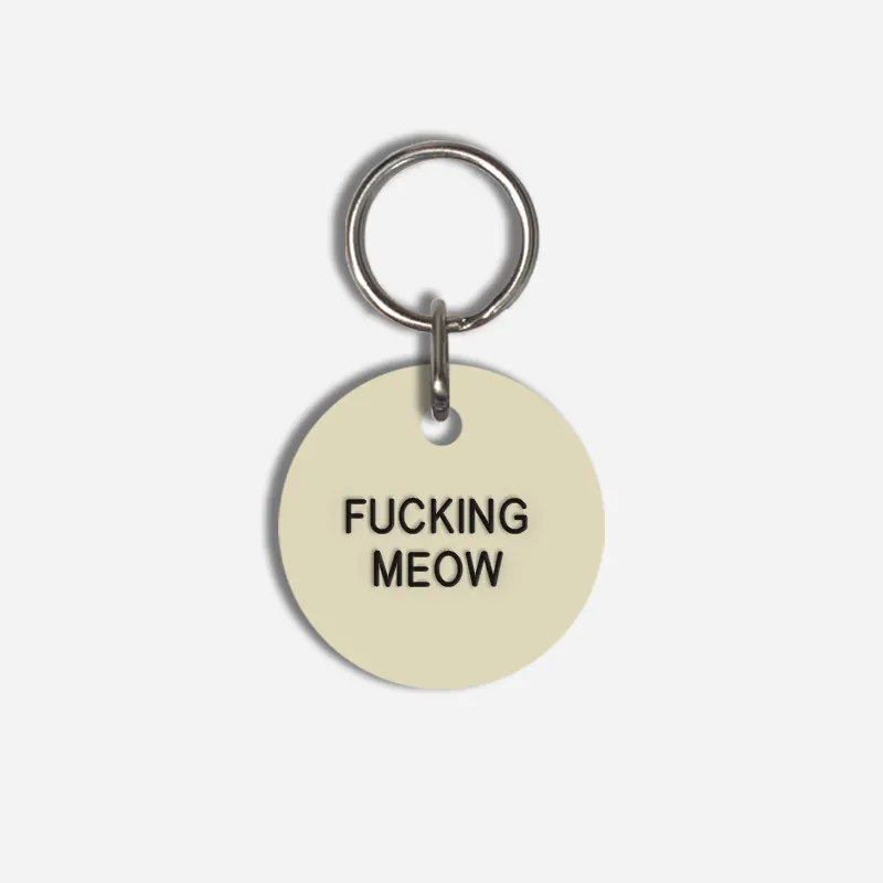 FUCKING MEOW Small Pet Tag