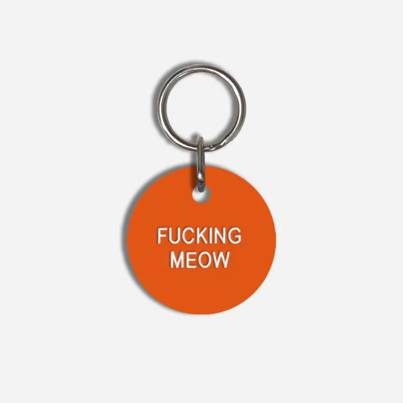 FUCKING MEOW Small Pet Tag