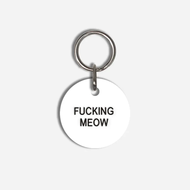 FUCKING MEOW Small Pet Tag