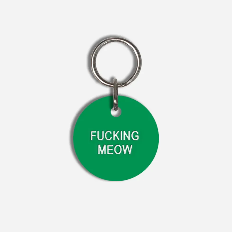 FUCKING MEOW Small Pet Tag