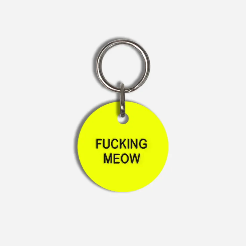 FUCKING MEOW Small Pet Tag