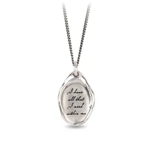 I Have All That I Need Within Me Affirmation Talisman