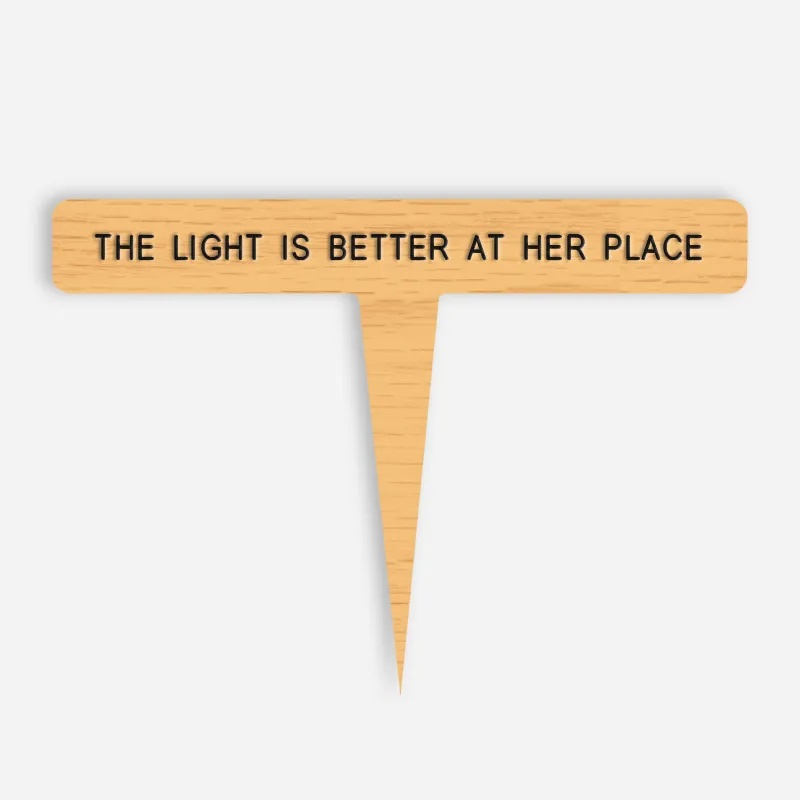 THE LIGHT IS BETTER AT HER PLACE Caption